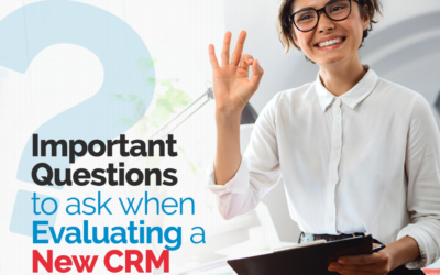 Important Questions to ask when Evaluating a New CRM?