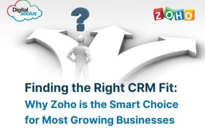 Finding the Right CRM Fit: Why Zoho is the Smart Choice for Most Growing Businesses
