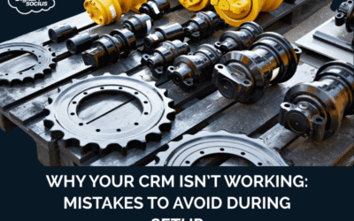 Why Your CRM Isn’t Working: Mistakes to Avoid During Setup